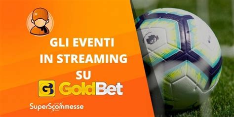 goldbet diretta,livegoldbet